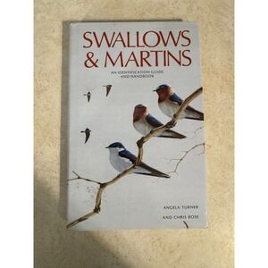 Swallows & Martins Identification Guide Handbook Angela Turner Chris Rose 1989